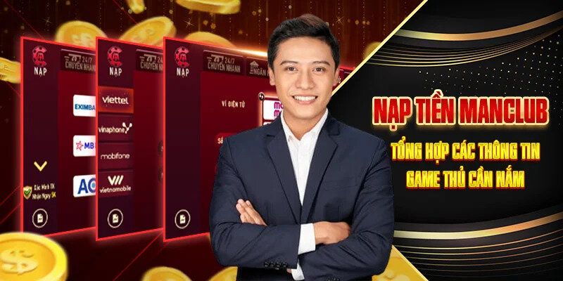 Hướng dẫn cách nạp tiền vào cổng MANCLUB đơn giản